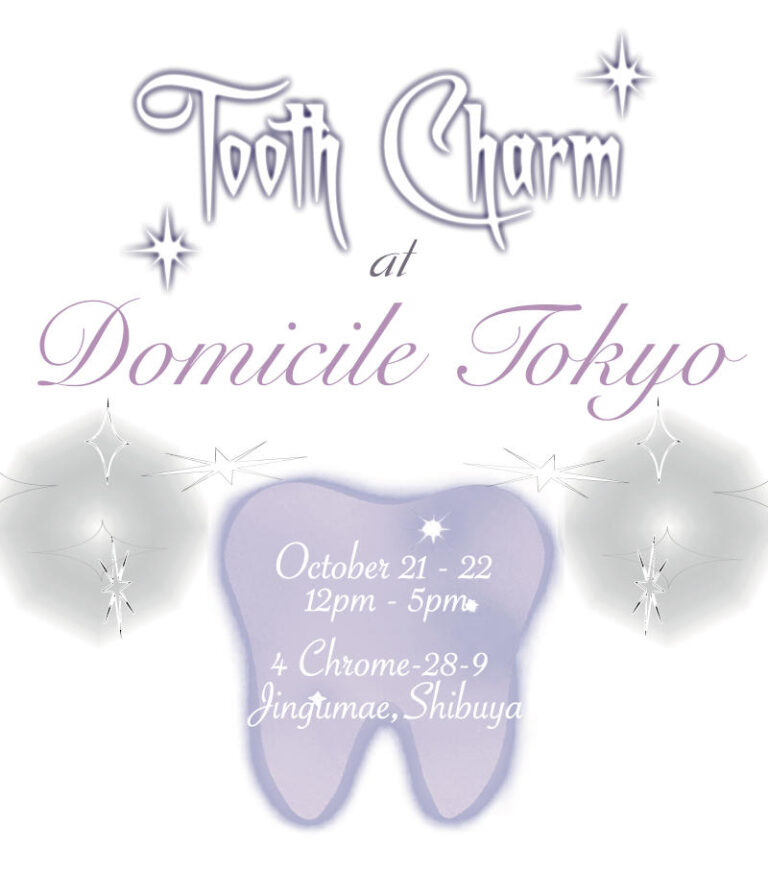 ティース ジュエリー イベント ドミサイル tooth-charm-at-domicile-tokyo-01