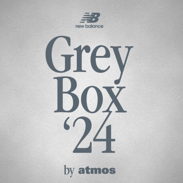 4月25日/5月16日開催【New Balance「Grey Box’24」キャンペーン】今シーズンもatmosで開催！