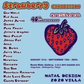 "INSANE 40th ANNIVERSARY ART SHOW"【STRAWBERRY　EXHIBITION】