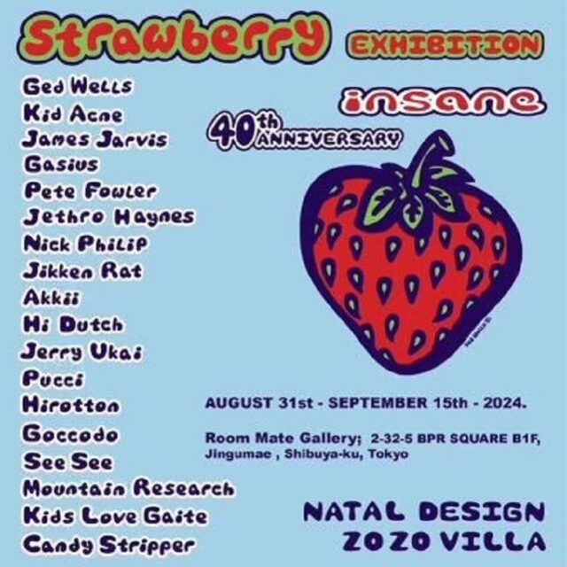 "INSANE 40th ANNIVERSARY ART SHOW"【STRAWBERRY　EXHIBITION】