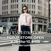 Forget-me-nots POPUP STORE がルミネ新宿 ルミネ 2 2F イベントスペースにてオープン