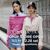 Forget-me-nots 大阪南堀江に期間限定POPUP STORE をオープン