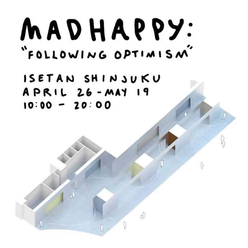 4月26日～5月19日開催｜Madhappyが伊勢丹新宿店にてポップアップ「Madhappy: Following Optimism」を開催！