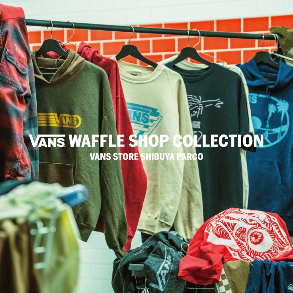 1月9日オープン｜Vans Store Shibuya PARCO "渋谷PARCO"に5ヶ月間限定のポップアップストアがオープン