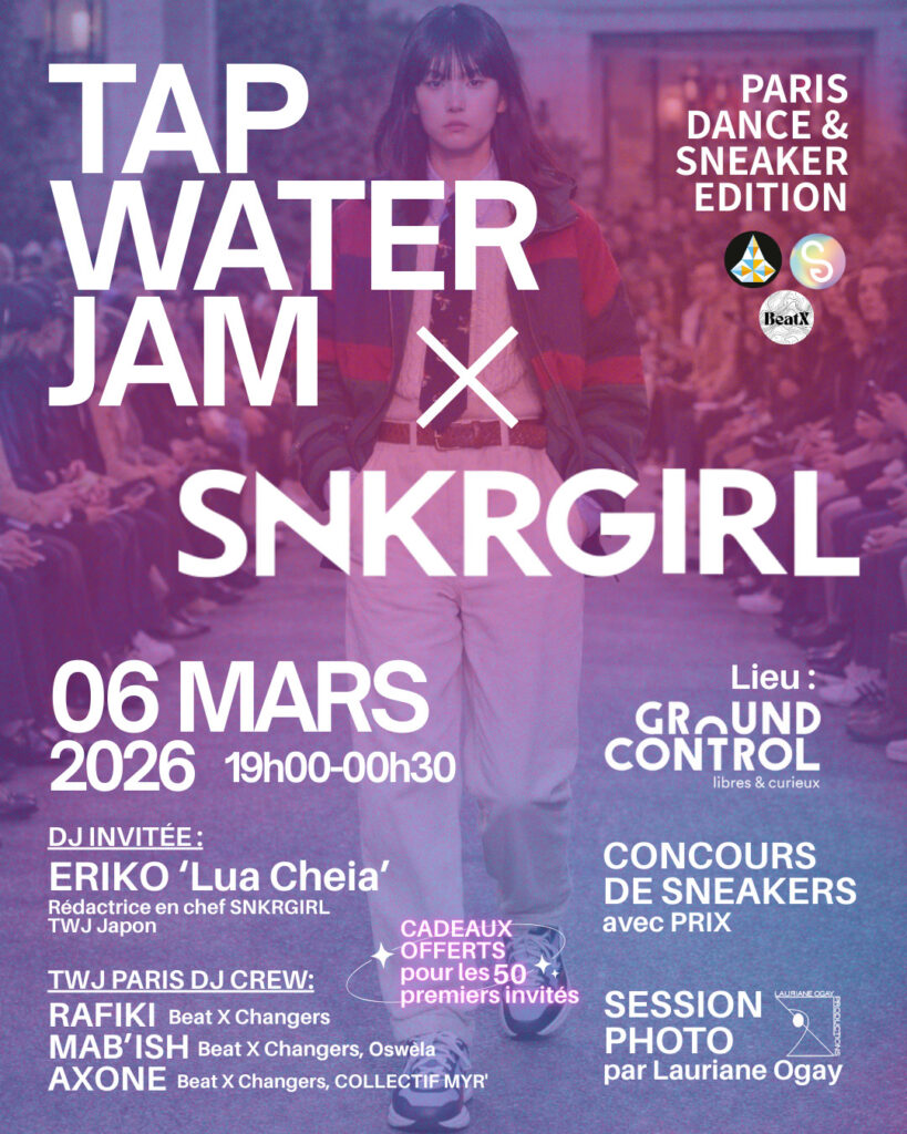 Dance & Sneaker Event in Paris, Mars 06, 2026｜TAP WATER JAM × SNKRGIRL